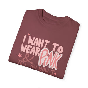 I Want To Wear Pink, Politics Tee