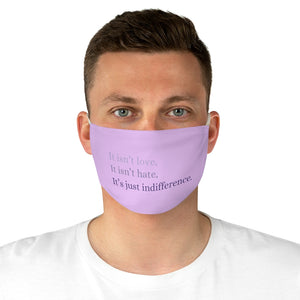 Indifference- Fabric Face Mask