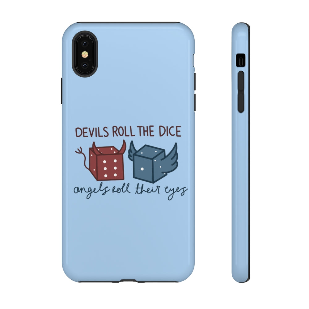 Devils Roll the Dice Phone Case