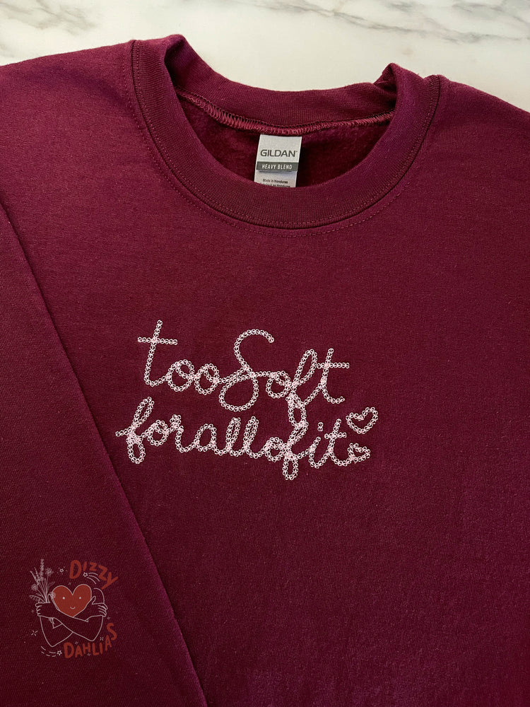 
                
                    Load image into Gallery viewer, Too Soft For All Of It Crewneck, Maroon
                
            