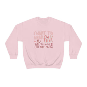 Wear Pink Crewneck Sweatshirt