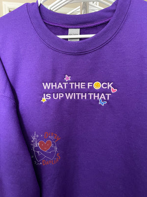 WTF Sweatshirt- Purple